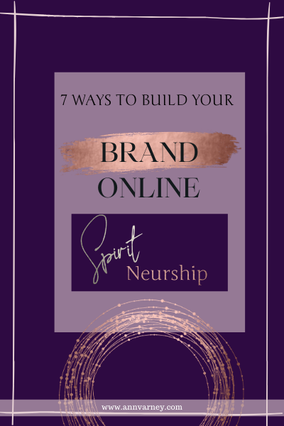 7 Ways to build your brand online spiritual entrepreneur