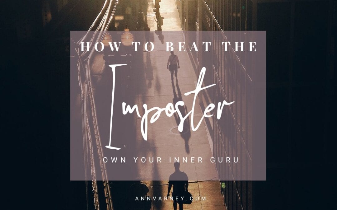 How To Beat The Imposter Syndrome | Own Your Inner Guru